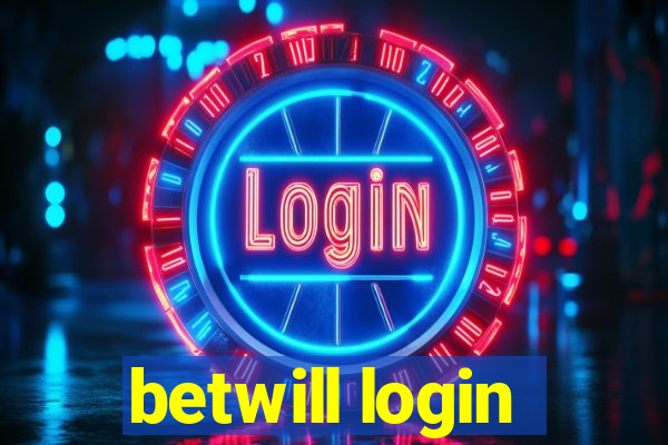 betwill login